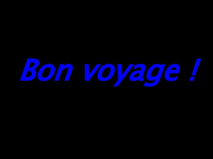 Bon voyage ! 
