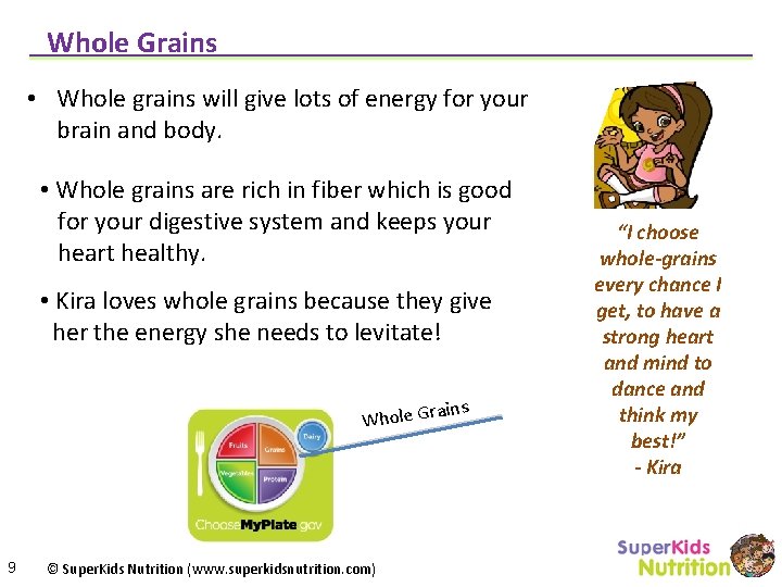 Whole Grains • Whole grains will give lots of energy for your brain and