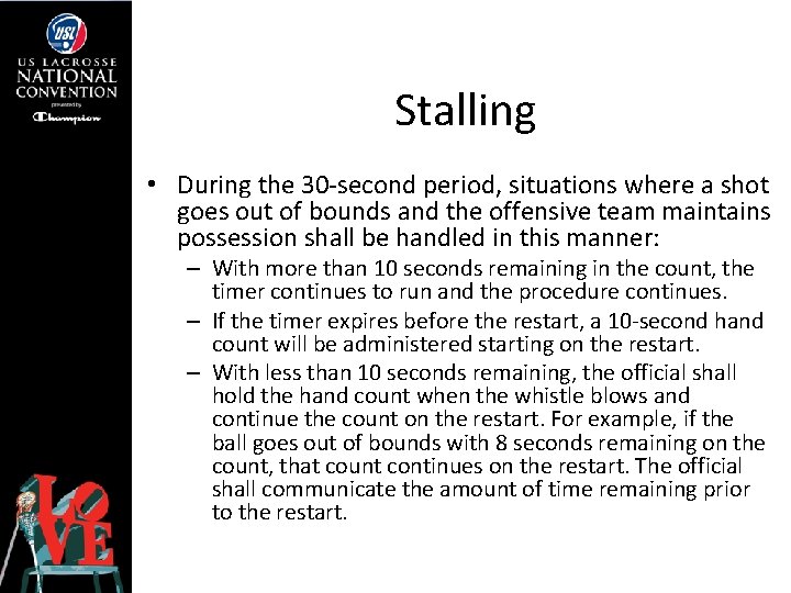 Stalling • During the 30 -second period, situations where a shot goes out of