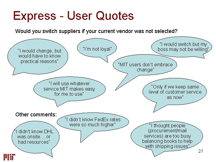 Express - User Quotes Would you switch suppliers if your current vendor was not