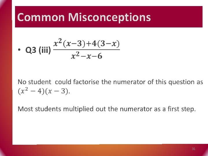 Common Misconceptions • 31 