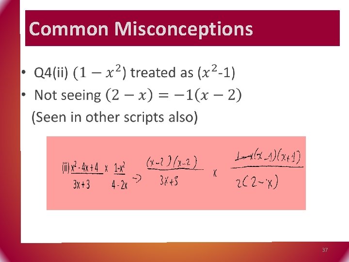 Common Misconceptions • 37 