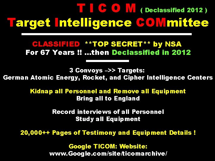 T I C O M ( Declassified 2012 ) Target Intelligence COMmittee CLASSIFIED **TOP