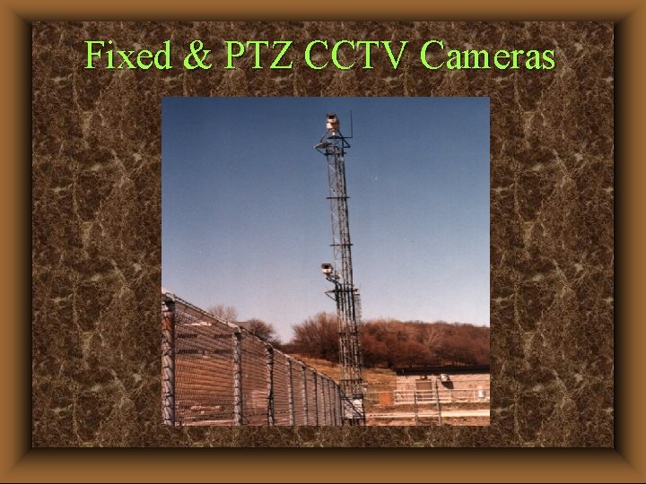 Fixed & PTZ CCTV Cameras 