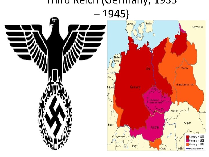 Third Reich (Germany; 1933 – 1945) 