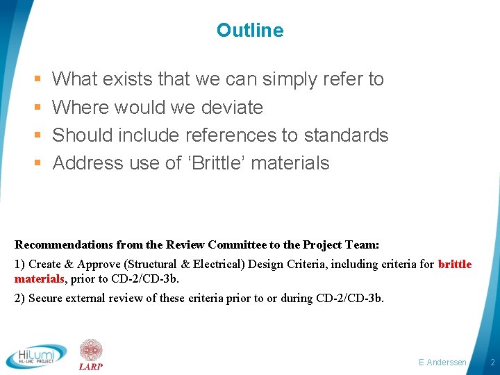 Outline § § What exists that we can simply refer to Where would we