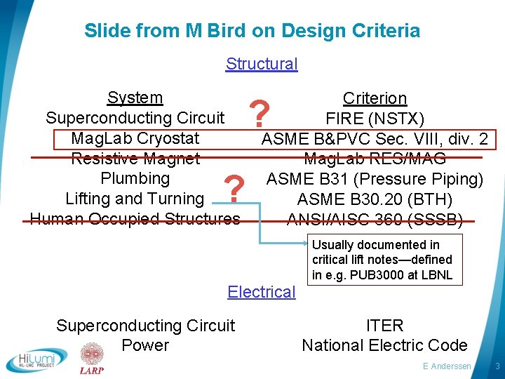 Slide from M Bird on Design Criteria Structural System Superconducting Circuit Mag. Lab Cryostat