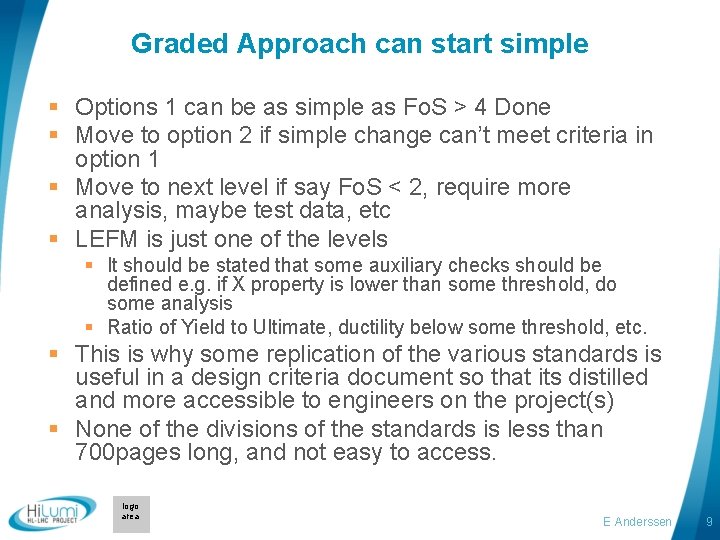 Graded Approach can start simple § Options 1 can be as simple as Fo.