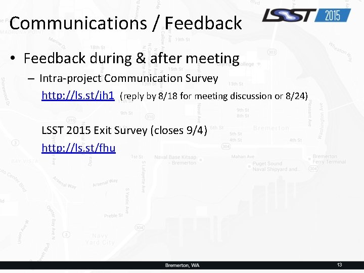 Communications / Feedback • Feedback during & after meeting – Intra-project Communication Survey http: