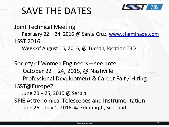 SAVE THE DATES Joint Technical Meeting February 22 – 24, 2016 @ Santa Cruz,