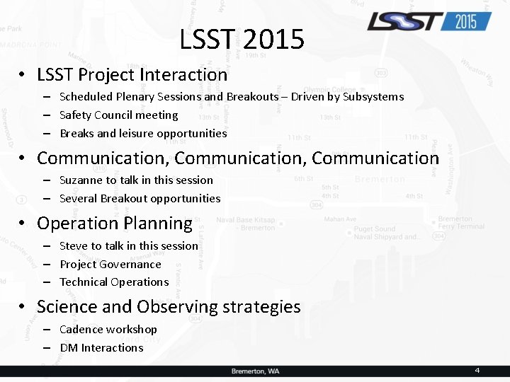 LSST 2015 • LSST Project Interaction – Scheduled Plenary Sessions and Breakouts – Driven