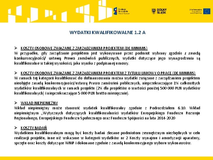 WYDATKI KWALIFIKOWALNE 1. 2 A Ø KOSZTY OSOBOWE ZWIĄZANE Z ZARZĄDZANIEM PROJEKTEM (DE MINIMIS)