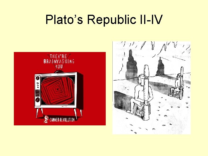 Plato’s Republic II-IV 