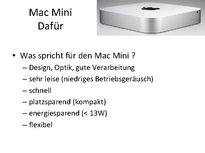 Mac Mini Dafür • Was spricht für den Mac Mini ? – Design, Optik,