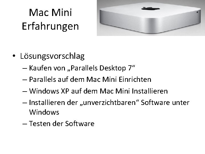 Mac Mini Erfahrungen • Lösungsvorschlag – Kaufen von „Parallels Desktop 7“ – Parallels auf