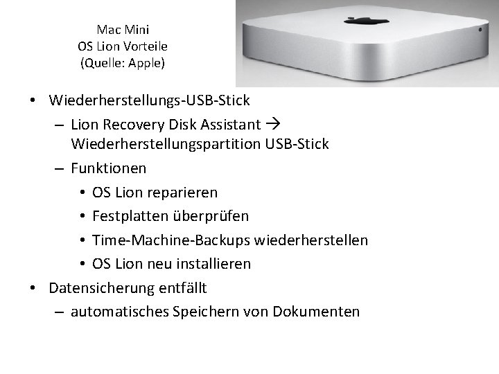 Mac Mini OS Lion Vorteile (Quelle: Apple) • Wiederherstellungs-USB-Stick – Lion Recovery Disk Assistant