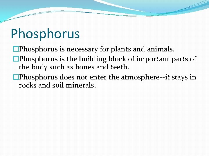 Phosphorus �Phosphorus is necessary for plants and animals. �Phosphorus is the building block of