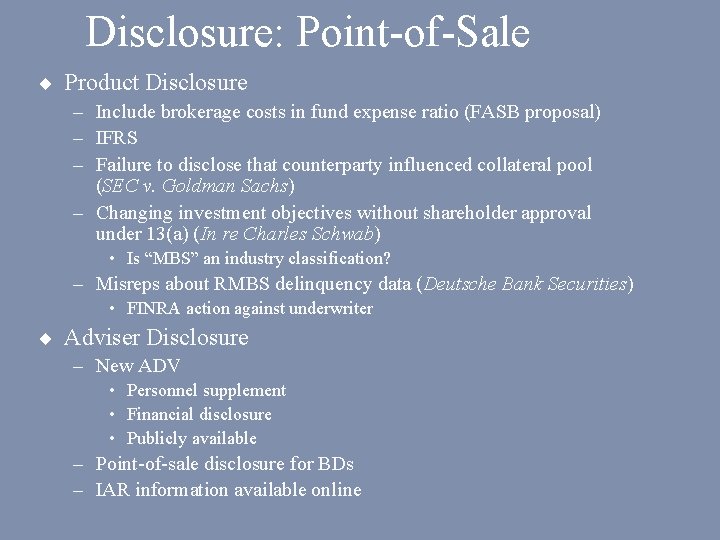 Disclosure: Point-of-Sale ¨ Product Disclosure – Include brokerage costs in fund expense ratio (FASB