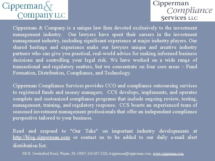 Cipperman & Company is a unique law firm devoted exclusively to the investment management