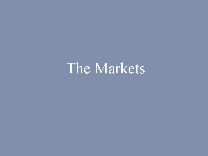 The Markets 