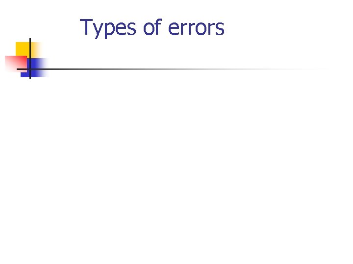 Types of errors 