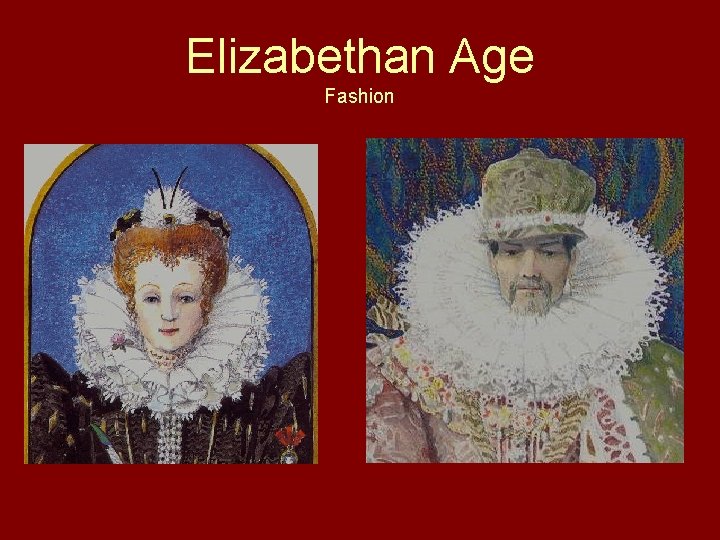 Elizabethan Age Fashion 