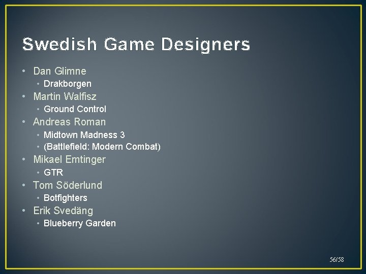 Swedish Game Designers • Dan Glimne • Drakborgen • Martin Walfisz • Ground Control