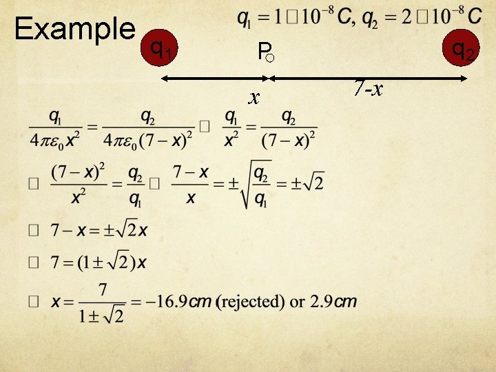 Example q 1 q 2 P x 7 -x 