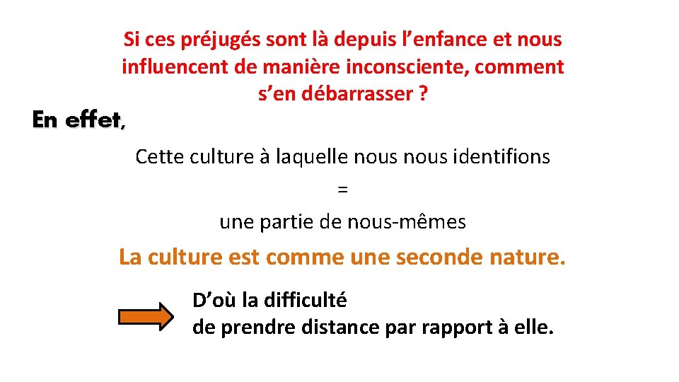 Si ces préjugés sont là depuis l’enfance et nous influencent de manière inconsciente, comment