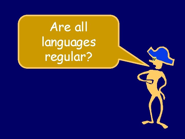 Are all languages regular? Steven Rudich: www. cs. cmu. edu/~rudich 0123456789 Are all languages regular? Steven Rudich: www. cs. cmu. edu/~rudich 0123456789