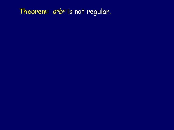 Theorem: anbn is not regular. Steven Rudich: www. cs. cmu. edu/~rudich 0123456789 Theorem: anbn is not regular. Steven Rudich: www. cs. cmu. edu/~rudich 0123456789