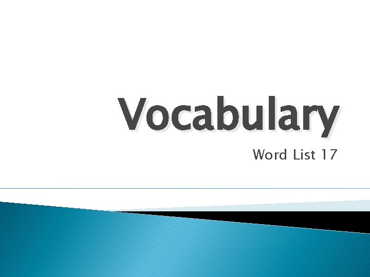 Vocabulary Word List 17 