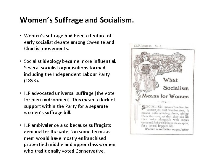Women’s Suffrage and Socialism. • Women’s suffrage had been a feature of early socialist