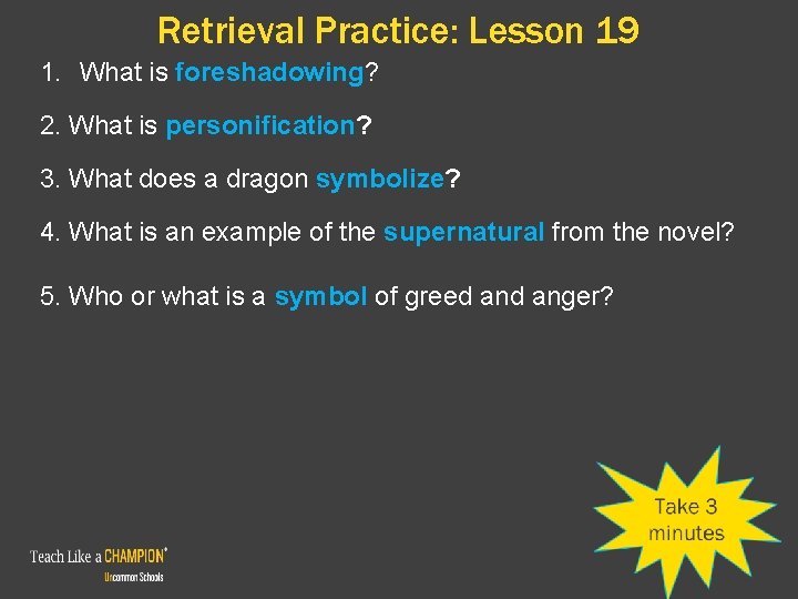 Retrieval Practice: Lesson 19 1. What is foreshadowing? 2. What is personification? 3. What Retrieval Practice: Lesson 19 1. What is foreshadowing? 2. What is personification? 3. What