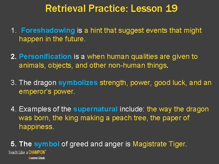 Retrieval Practice: Lesson 19 1. Foreshadowing is a hint that suggest events that might Retrieval Practice: Lesson 19 1. Foreshadowing is a hint that suggest events that might