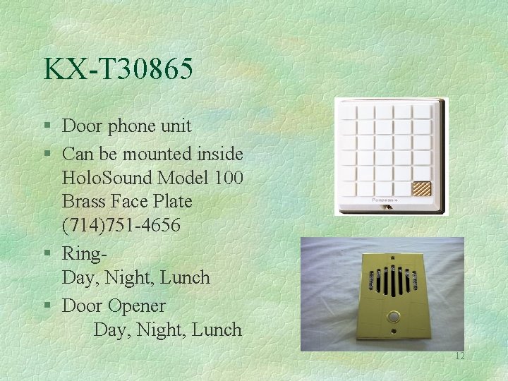 KX-T 30865 § Door phone unit § Can be mounted inside Holo. Sound Model