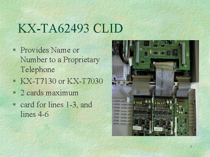 KX-TA 62493 CLID § Provides Name or Number to a Proprietary Telephone § KX-T