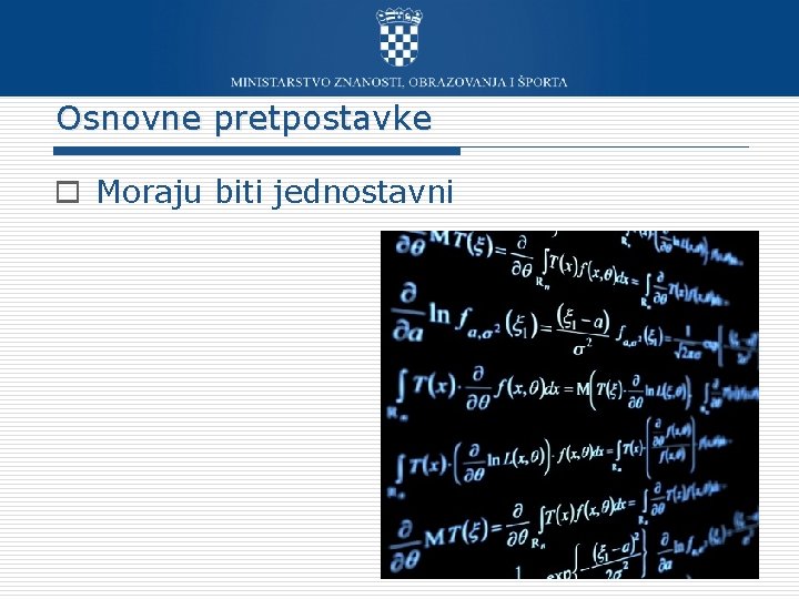 Osnovne pretpostavke o Moraju biti jednostavni 