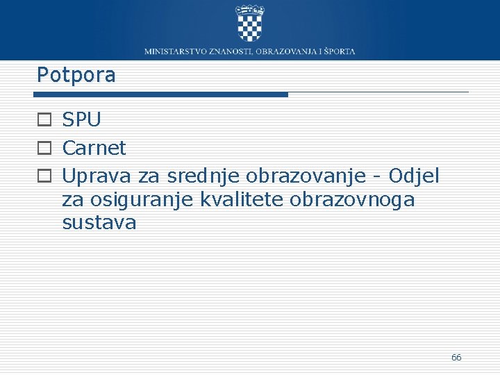 Potpora o SPU o Carnet o Uprava za srednje obrazovanje - Odjel za osiguranje