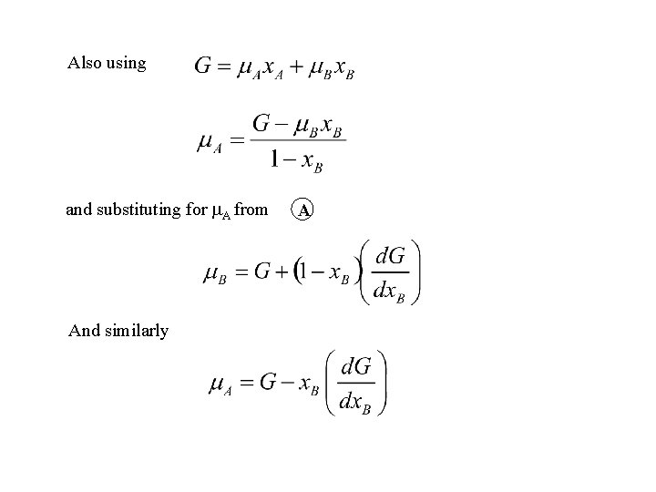 Also using and substituting for A from And similarly A 