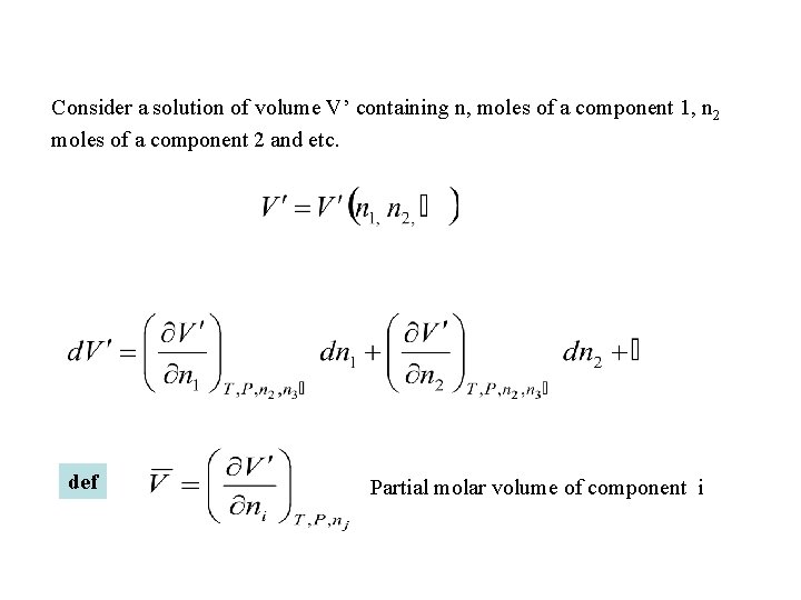 Consider a solution of volume V’ containing n, moles of a component 1, n