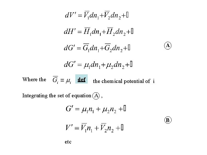 A Where the def the chemical potential of i Integrating the set of equation