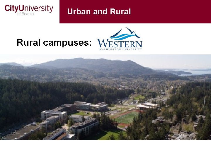 Urban and Rural campuses: 