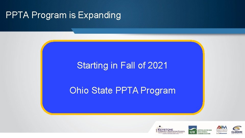 PPTA Program is Expanding Starting in Fall of 2021 Ohio State PPTA Program 