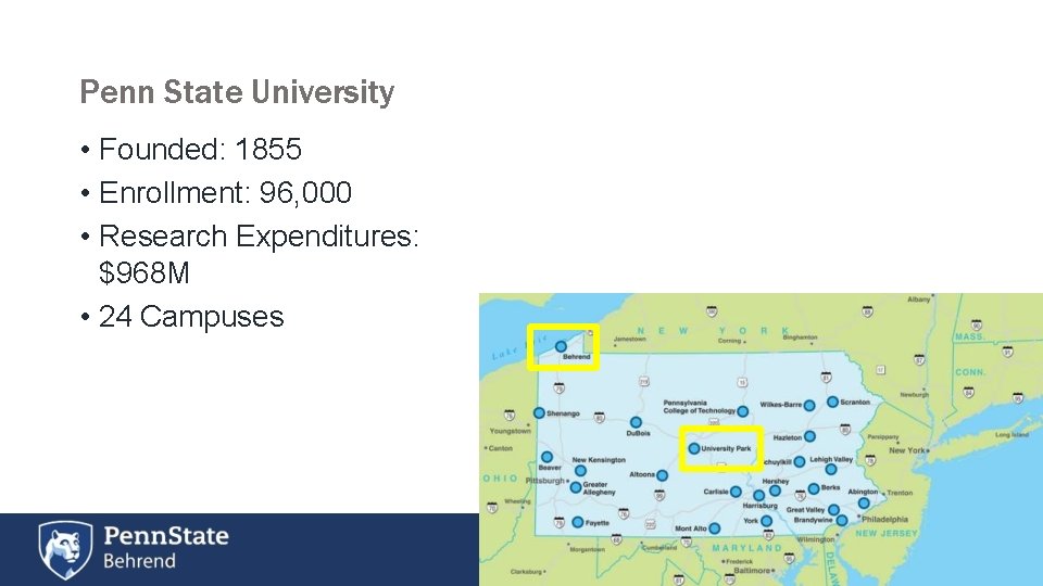 Penn State University • Founded: 1855 • Enrollment: 96, 000 • Research Expenditures: $968