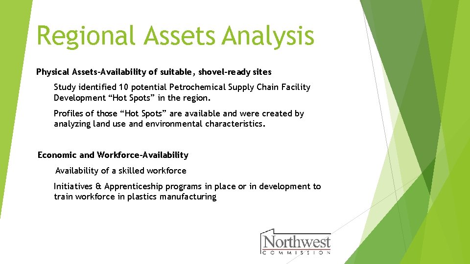 Regional Assets Analysis Physical Assets-Availability of suitable, shovel-ready sites Study identified 10 potential Petrochemical