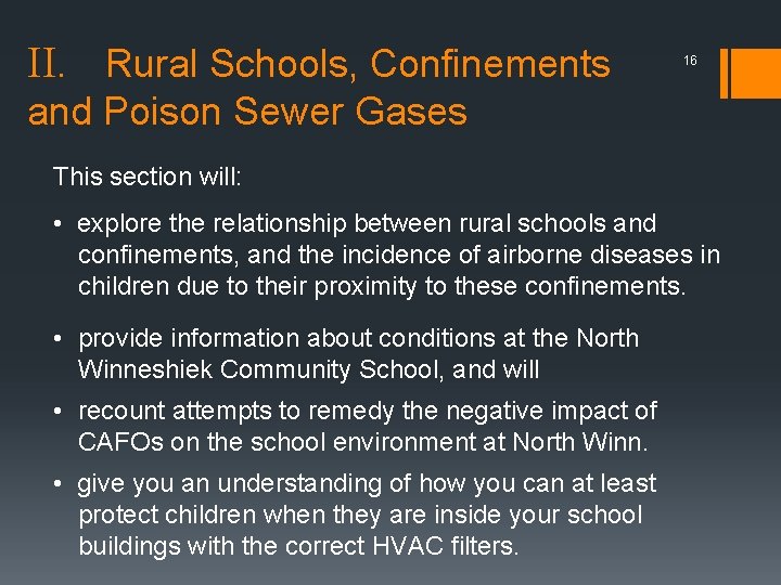 II. Rural Schools, Confinements 16 and Poison Sewer Gases This section will: • explore