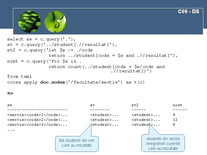 C 09 - DS select se = c. query('. '), st = c. query('.