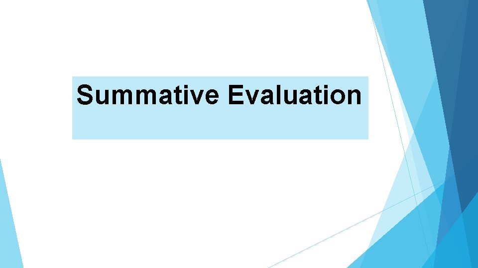 Summative Evaluation 