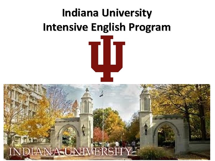 Indiana University Intensive English Program 